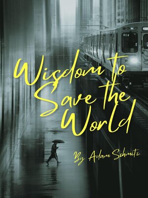 cover image of Wisdom to Save the World